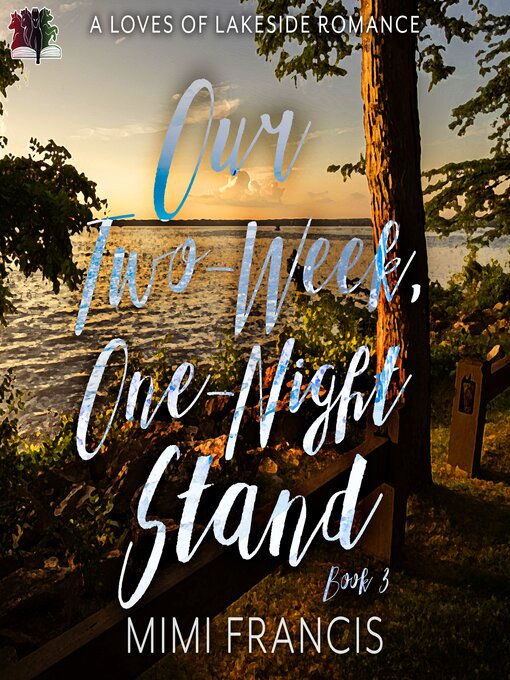 Title details for Our Two-Week, One-Night Stand by Mimi Francis - Wait list